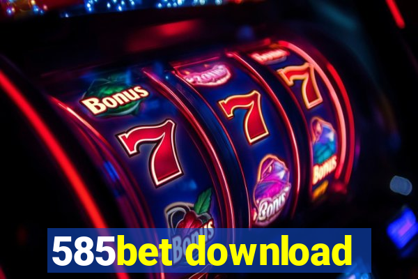 585bet download